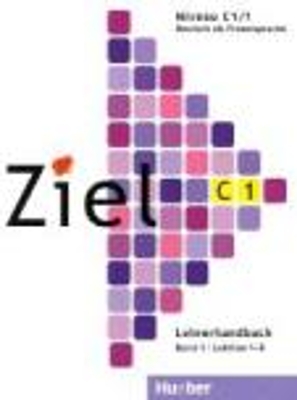 ZIEL C1 (LEKTIONEN 1-6) BAND 1 LEHRERHANDBUCH