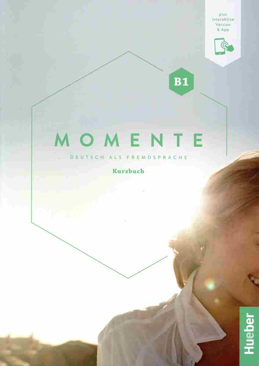 MOMENTE B1 KURSBUCH (PLUS INTERAKTIVE VERSION)