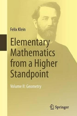ELEMENTARY MATHEMATICS FROM A HIGHER STANDPOINT : GEOMETRY VOL.2 PB