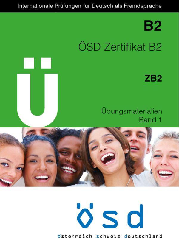 OSD ZERTIFIKAT B2 ZB2 ÜBUNGSMATERIALIEN BAND 1 (+ CD)