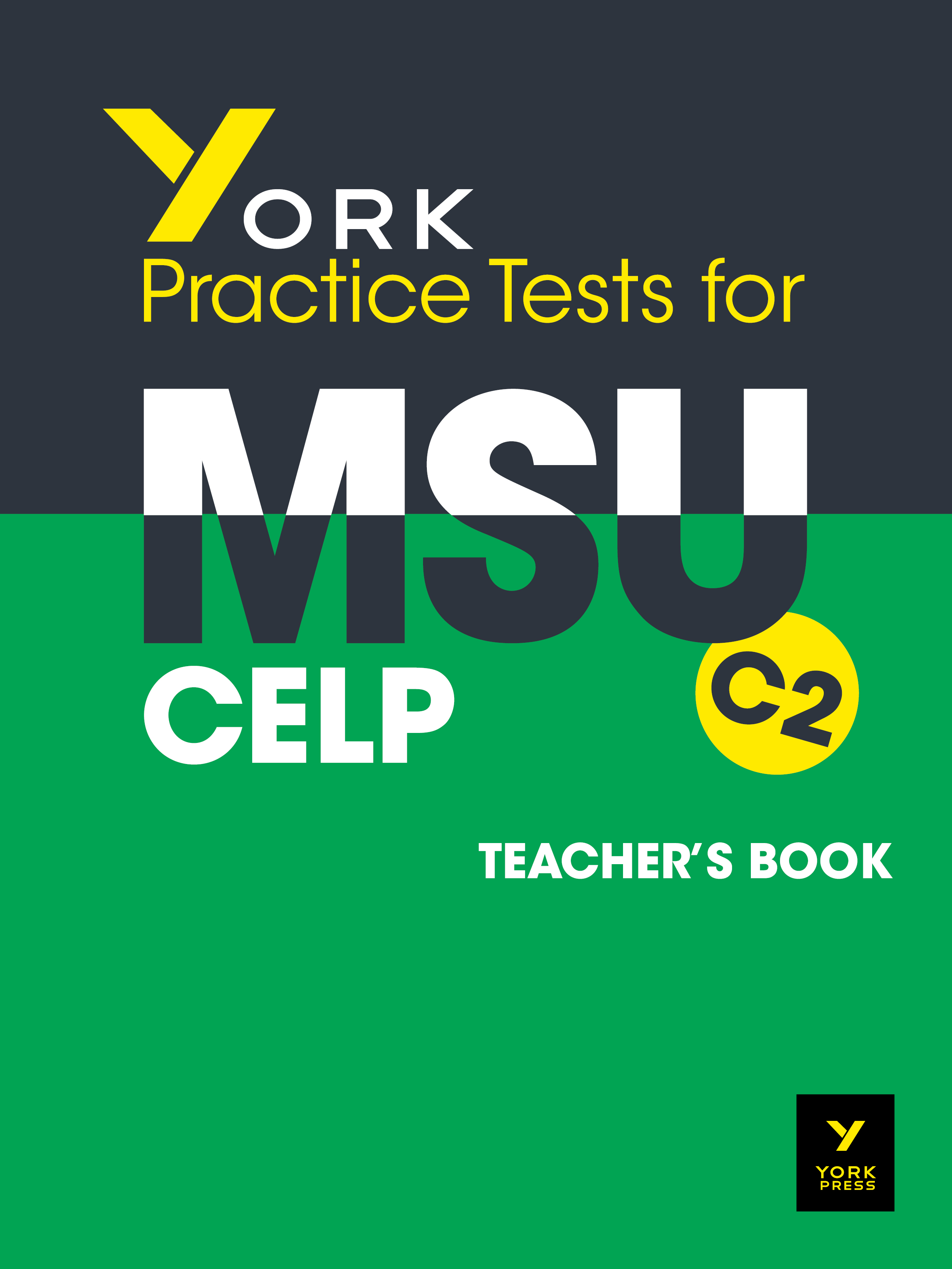 YORK PRACTICE TESTS FOR MSU C2 TCHRS