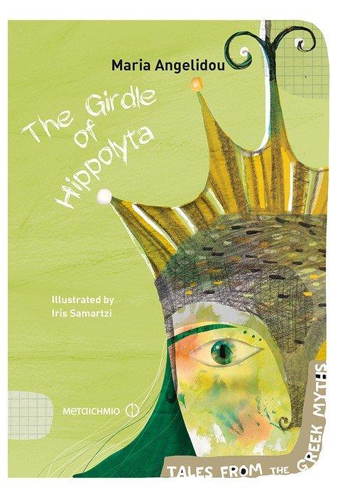 THE GIRDLE OF HIPPOLYTA ( TALES FROM THE GREEK MYTHS )