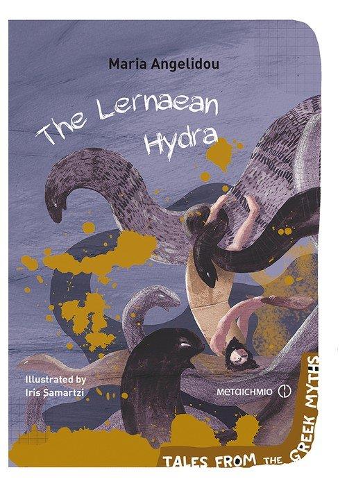 THE LERNAEAN HYDRA ( TALES FROM THE GREEK MYTHS )