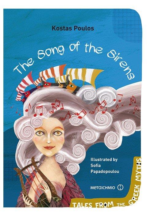 THE SONG OF THE SIRENS ( TALES FROM THE GREEK MYTHS )