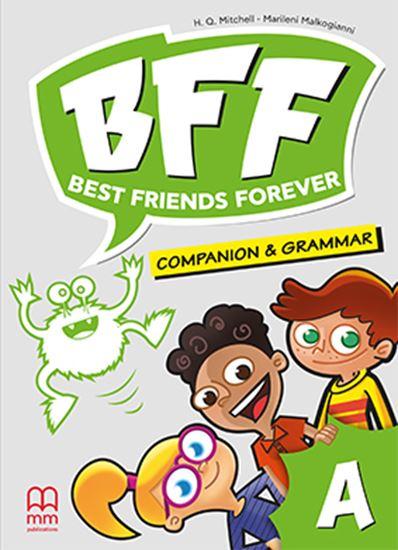 BFF - BEST FRIENDS FOREVER JUNIOR A COMPANION & GRAMMAR