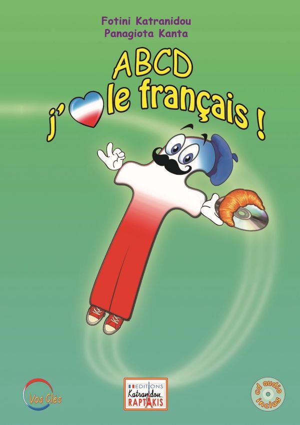 ABCD J AIME LE FRANCAIS! (+ CD)