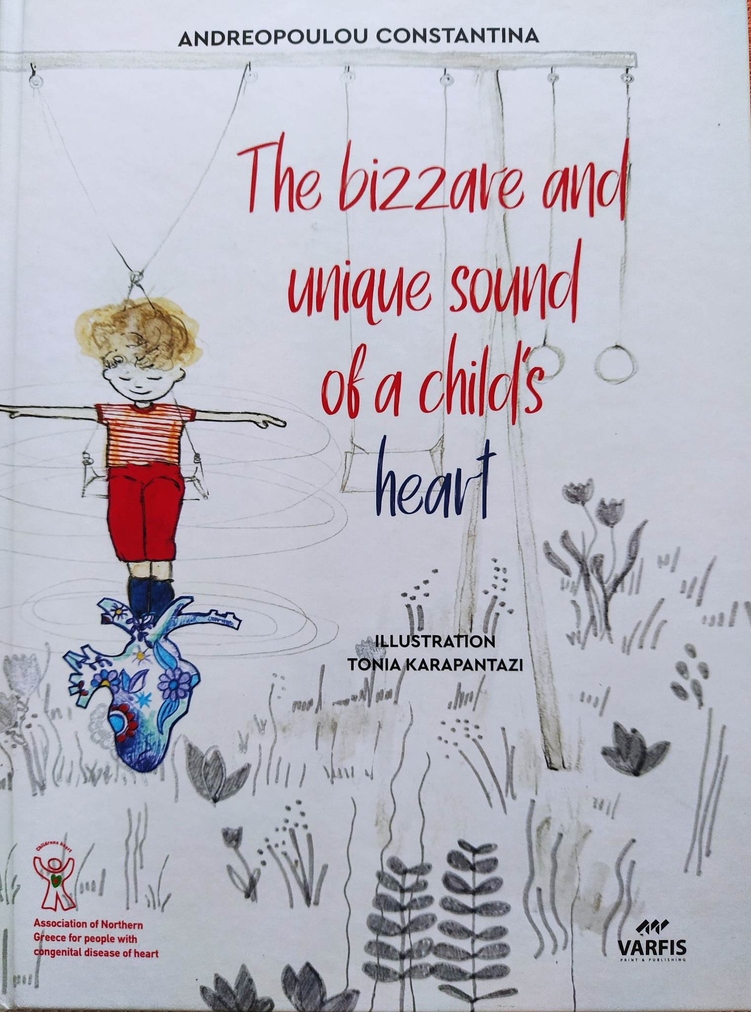 THE BIZZARE AND UNIQUE SOUND OF A CHILDS HEART HC