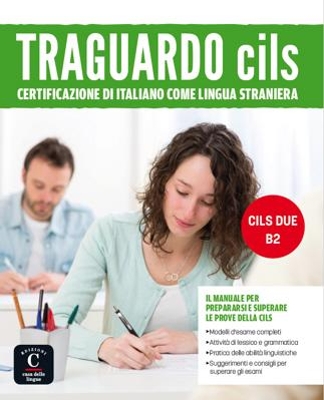 TRAGUARDO CILS DUE – B2 STUDENTE