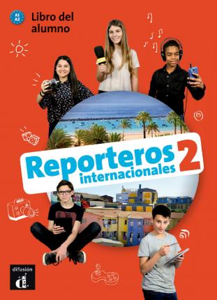 REPORTEROS INTERNACIONALES 2 A1+A2 ALUMNO (+ CD)
