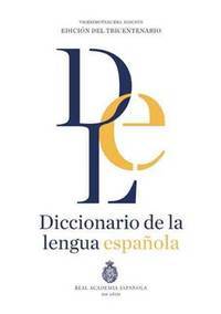 DICCIONARIO DE LA LENGUA ESPANOLA