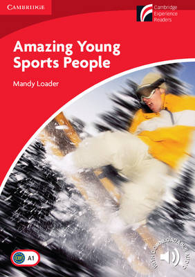 CAMBRIDGE DISCOVERY READERS 1: AMAZING YOUNG SPORTS PEOPLE ( DOWNLOADABLE AUDIO) PB