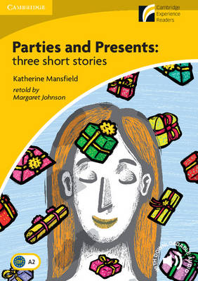 CAMBRIDGE DISCOVERY READERS 2: PARTIES AND PRESENTS: THREE SHORT STORIES (+ DOWNLOADABLE AUDIO) PB