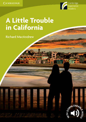 CAMBRIDGE DISCOVERY READERS STARTER: A LITTLE TROUBLE IN CALIFORNIA ( DOWNLOADABLE AUDIO)