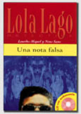 LOLA LAGO 1: (+ CD) UNA NOTA FALSA