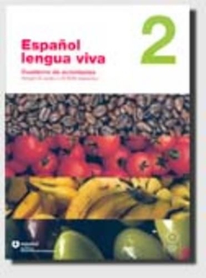 ESPANOL LENGUA VIVA 2 EJERCICIOS (+ CD-ROM + CD)