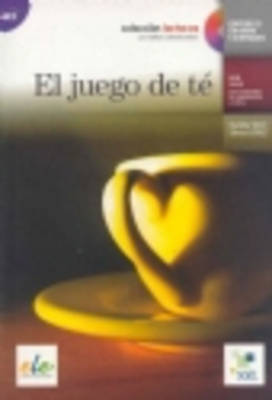LECTURAS GRADUADAS : EL JUEGO DE TE (+ CD)