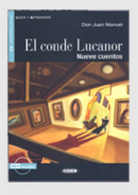 LEER Y APRENDER : EL CONDE LUCANOR NUEVE CUENTOS A2 ( CD)