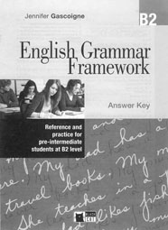 ENGLISH GRAMMAR FRAMEWORK B2 KEY