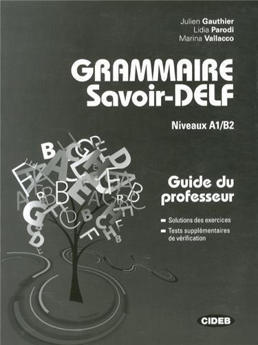GRAMMAIRE SAVOIR DELF A1 - B2 PROFESSEUR