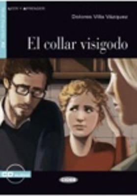 LEER Y APRENDER : EL CΟLLAR VISIGODO A2 (+ CD)