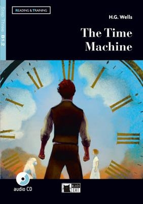 R&T. 3: THE TIME MACHINE B1.2 (+ DOWNLOADABLE AUDIO)