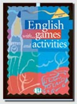 ENGLISH WITH GAMES & ACTIVITIES INTERMEDIATE