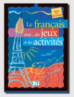 FRANCAIS AVEC JEUX ACTIVITES 2 PRE-INTERMEDIAIRE