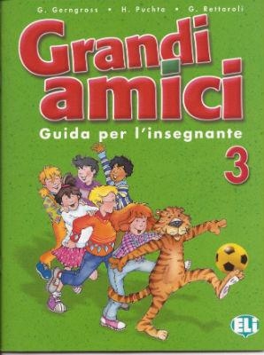 GRANDI AMICI 3 TEACHERS BOOK