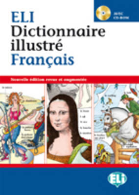 ELI DICTIONNAIRE ILLUSTRE FRANCAIS (+ CD-ROM) NOUVELLE EDITION REVUE ET AUGMENTEE