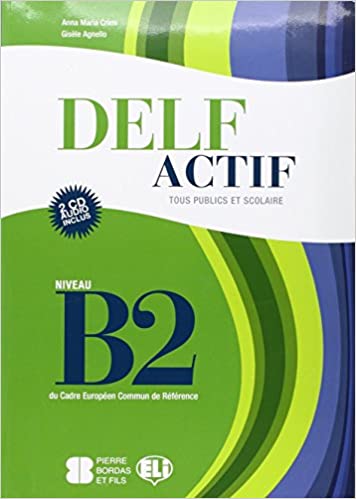 DELF ACTIF B2 TOUS PUBLICS ET SCOLAIRE ( 2 CD) NE