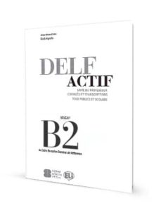 DELF ACTIF B2 TOUS PUBLICS ET SCHOLAIRE PROFESSEUR