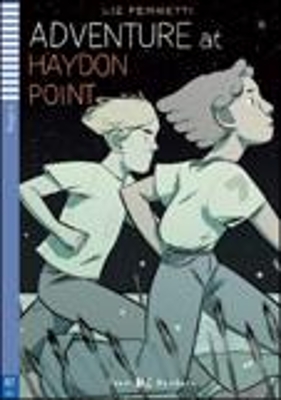 TEEN ELI READERS 2: ADVENTURE AT HAYDON POINT (+ CD)