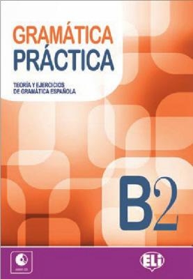 GRAMATICA PRACTICA B2 (+ CD)