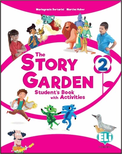 THE STORY GARDEN - STUDENTS  ACTIVITY BOOK 2