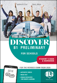 DISCOVER - B1 PRELIMINARY FOR SCHOOLS - STUDENT’S BOOK  WORKBOOK  DIGITAL BOOK  DOWNLOADABLE AUDI
