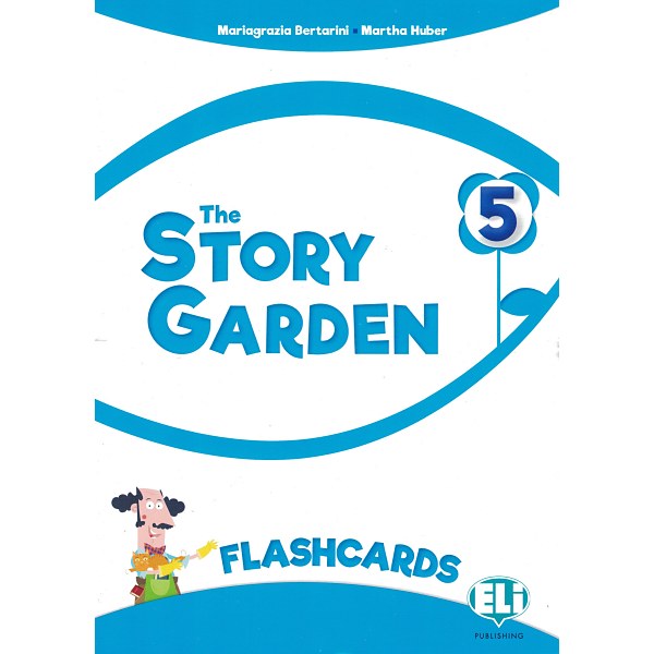 THE STORY GARDEN - FLASHCARDS 5