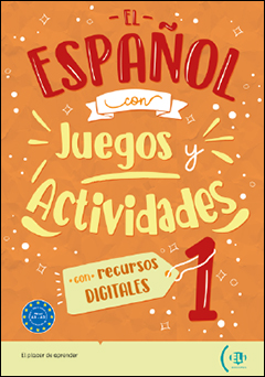 EL ESPAÑOL CON…JUEGOS Y ACTIVIDADES DIGITALES  DIGITAL BOOK - VOLUME 1