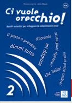 CI VUOLE ORECCHIO 2 LIBRO (+ AUDIO CD)