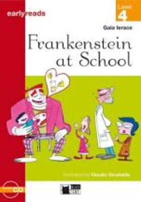 ELR 4: FRANKENSTEIN AT SCHOOL (+ AUDIO CD)