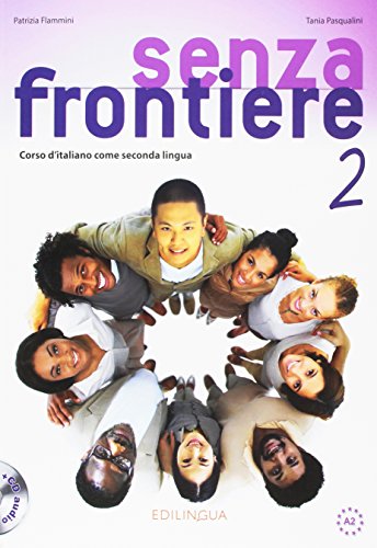 SENZA FRONTIERE 2 STUDENTE ED ESERCIZI ( CD)