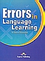 ERRORS IN LANGUAGE LEARNING