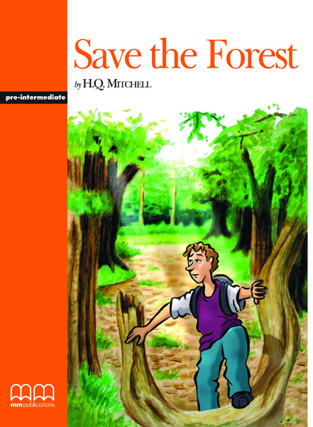 GR PRE-INTERMEDIATE: SAVE THE FOREST