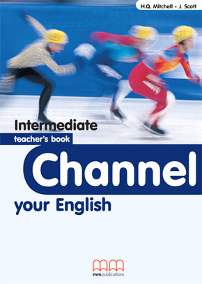 CHANNEL YOUR ENGLISH INTERMEDIATE TCHR S