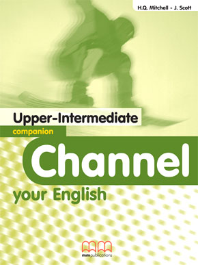 CHANNEL YOUR ENGLISH UPPER-INTERMEDIATE COMPANION