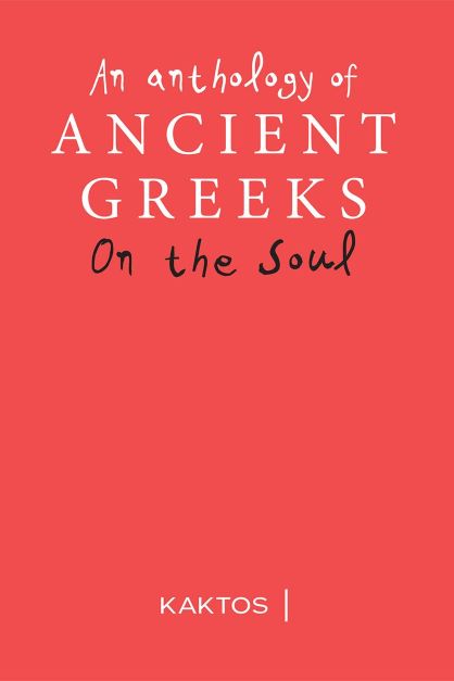 AN ANTHOLOGY OF ANCIENT GREEK ON THE SOUL