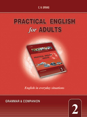 PRACTICAL ENGLISH FOR ADULTS 2 GRAMMAR & COMPANION