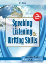 SPEAKING LISTENING & WRITING SKILLS FIRST FOR SCHOOLS SB FORMAT 2015