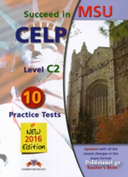 SUCCEED IN MSU CELP C2 8 PRACTICE TESTS TCHR S 2016