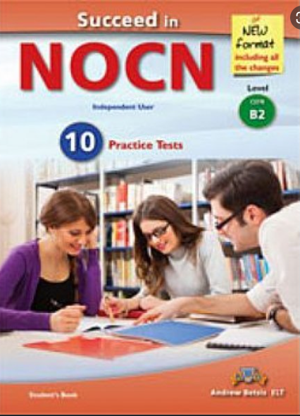 SUCCEED IN NOCN B2 10 PRACTICE TESTS SELF STUDY EDITION NEW FORMAT 2015