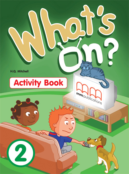 WHAT S ON ? 2 ACTIVITY BOOK